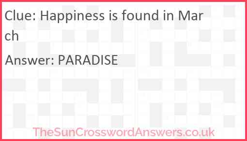 Happiness is found in March Answer
