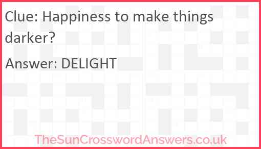 Happiness to make things darker? Answer