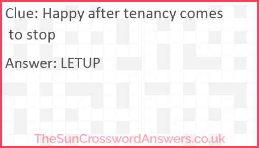 Happy after tenancy comes to stop Answer