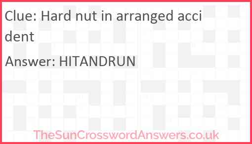 Hard nut in arranged accident Answer