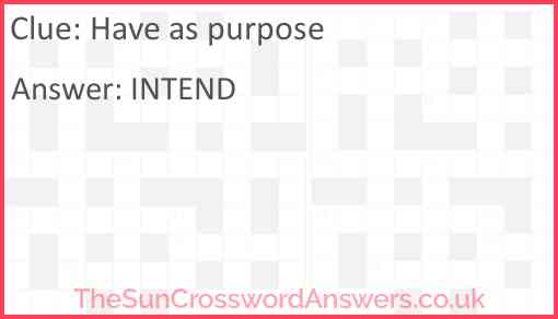 Have as purpose Answer