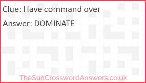 Have command over Answer