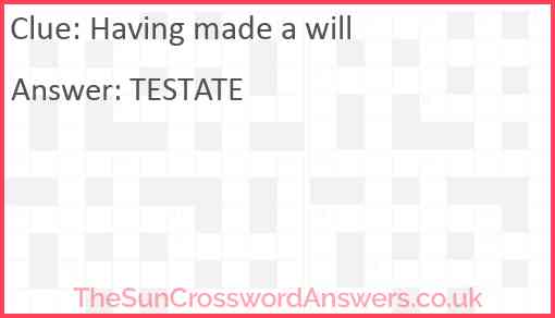 Having made a will Answer