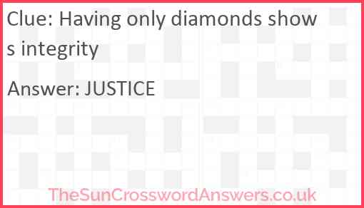 Having only diamonds shows integrity Answer