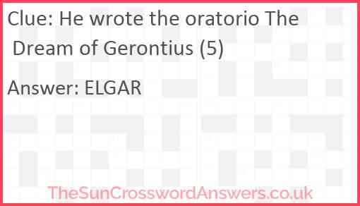 He wrote the oratorio The Dream of Gerontius (5) Answer