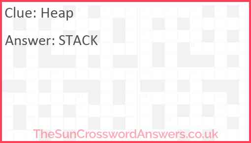 Heap crossword clue TheSunCrosswordAnswers co uk
