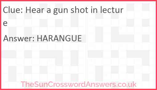 Hear a gun shot in lecture Answer