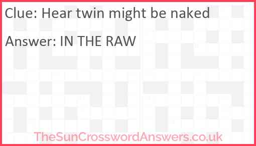 Hear twin might be naked Answer