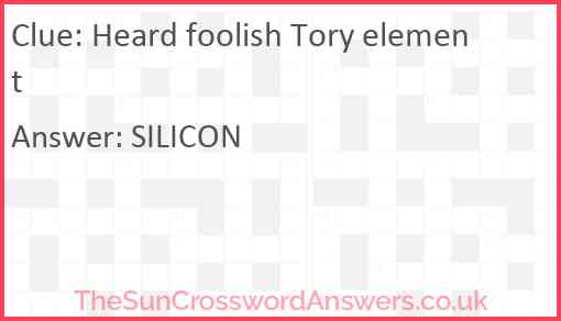 Heard foolish Tory element Answer