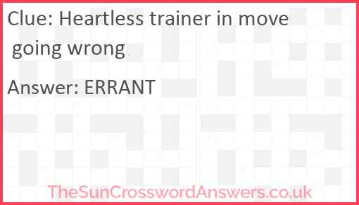Heartless trainer in move going wrong Answer