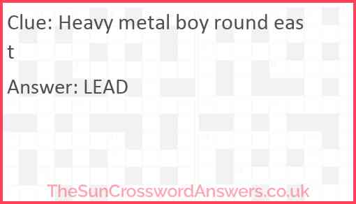 Heavy metal boy round east Answer