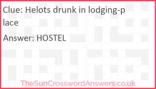 Helots drunk in lodging-place Answer