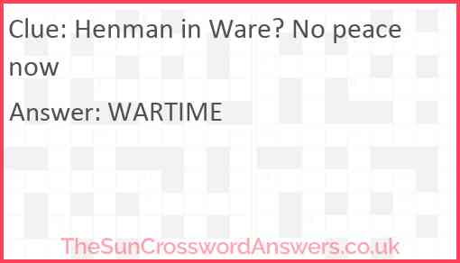 Henman in Ware? No peace now Answer