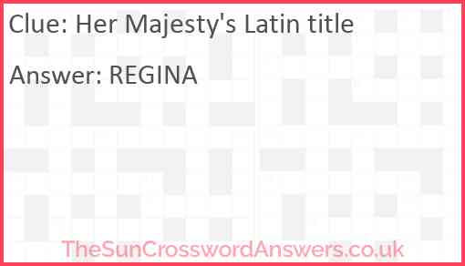 Her Majesty's Latin title Answer