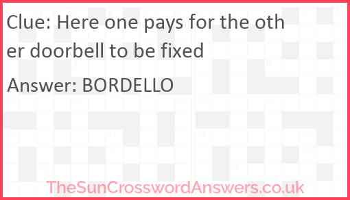 Here one pays for the other doorbell to be fixed Answer