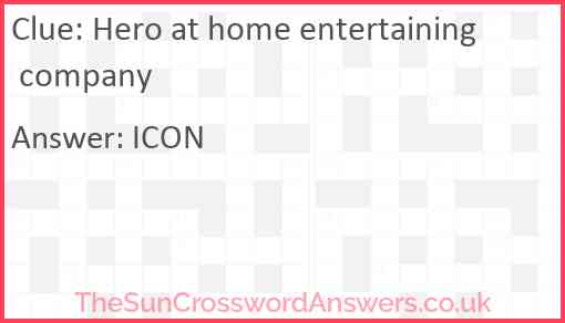 Hero at home entertaining company Answer