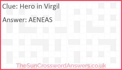 Hero in Virgil crossword clue TheSunCrosswordAnswers co uk
