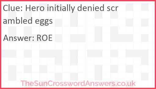 Hero initially denied scrambled eggs Answer