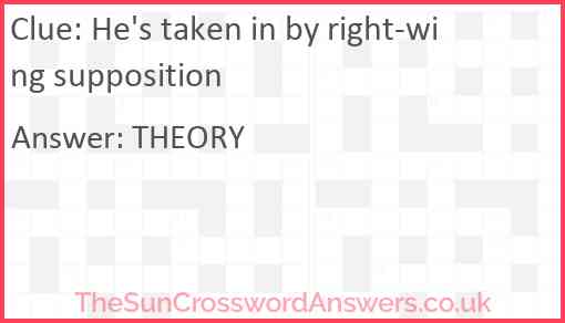 He's taken in by right-wing supposition Answer
