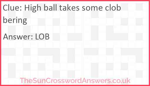 High ball takes some clobbering Answer