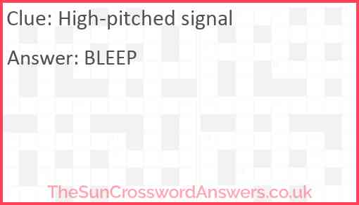 High-pitched signal Answer