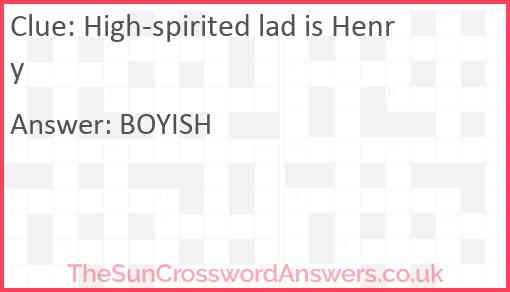 High-spirited lad is Henry Answer