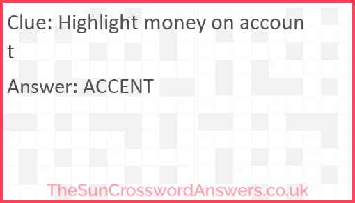 Highlight money on account Answer