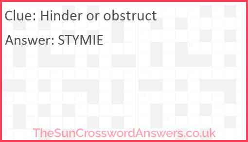 Hinder or obstruct Answer