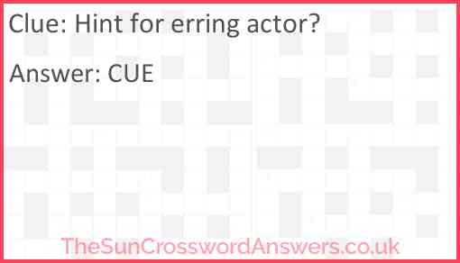 Hint for erring actor? Answer