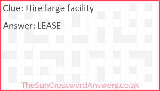 Hire large facility Answer