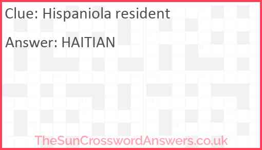 Hispaniola resident Answer