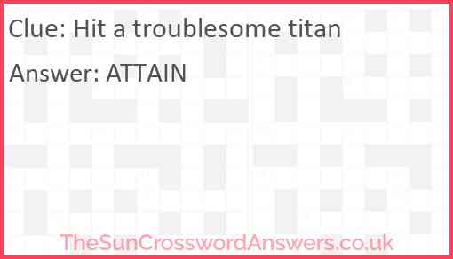Hit a troublesome titan Answer