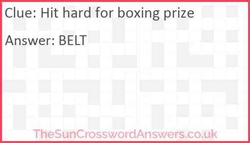 Hit hard for boxing prize Answer