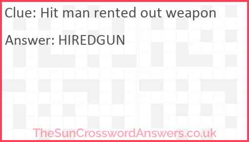 Hit man rented out weapon Answer