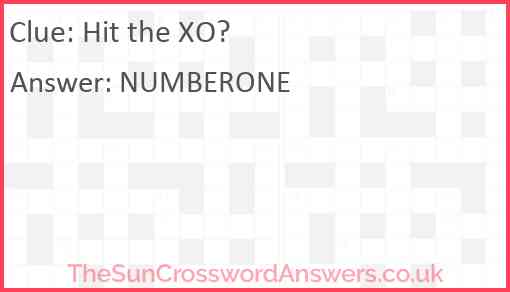 Hit the XO? Answer