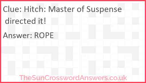 Hitch: Master of Suspense directed it! Answer