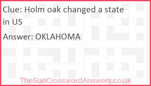 Holm oak changed a state in US Answer