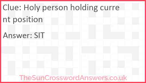 Holy person holding current position Answer