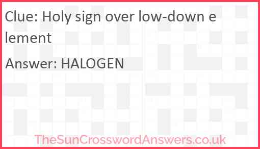 Holy sign over low-down element Answer