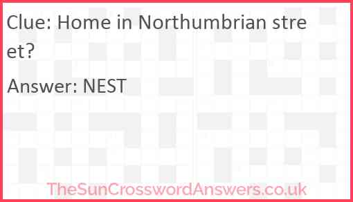 Home in Northumbrian street? Answer