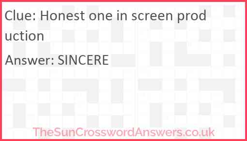 Honest one in screen production Answer