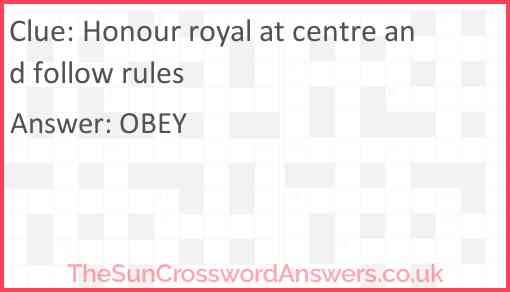 Honour royal at centre and follow rules Answer