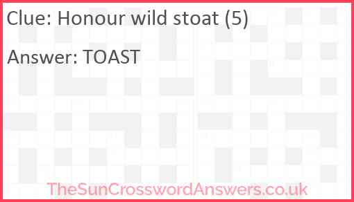 Honour wild stoat (5) Answer