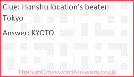 Honshu location's beaten Tokyo Answer