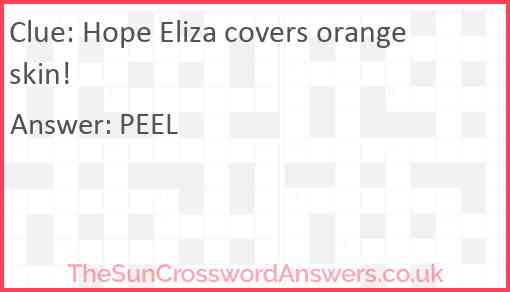 Hope Eliza covers orange skin! Answer