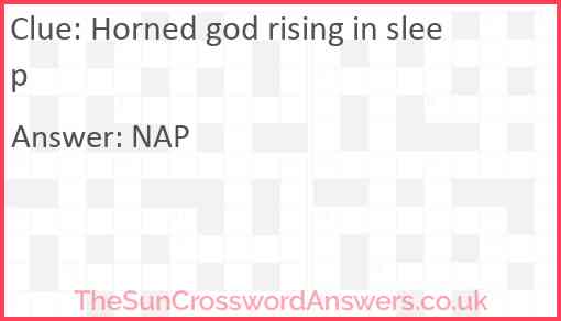 Horned god rising in sleep Answer
