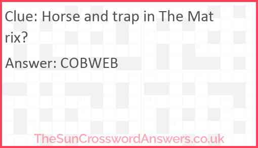 Horse and trap in The Matrix? Answer