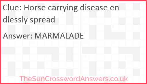 Horse carrying disease endlessly spread Answer