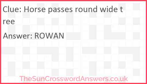 Horse passes round wide tree Answer