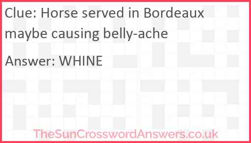 Horse served in Bordeaux maybe causing belly-ache Answer